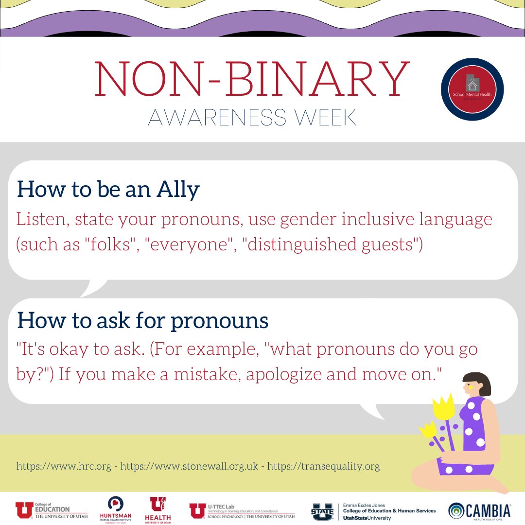 UtahSMHCollab's tweet photo. This week is non-binary awareness week! Be an ally by learning about how to support non-binary individuals in your community! #NonbinaryAwarenessWeek
@Cambia @uofu_hmhi @UUtah @RegenceUtah @USUAggies @UTPublicEd
#UtahSMHCollab #SchoolMentalHealth #USMHC https://t.co/WpCip49h86