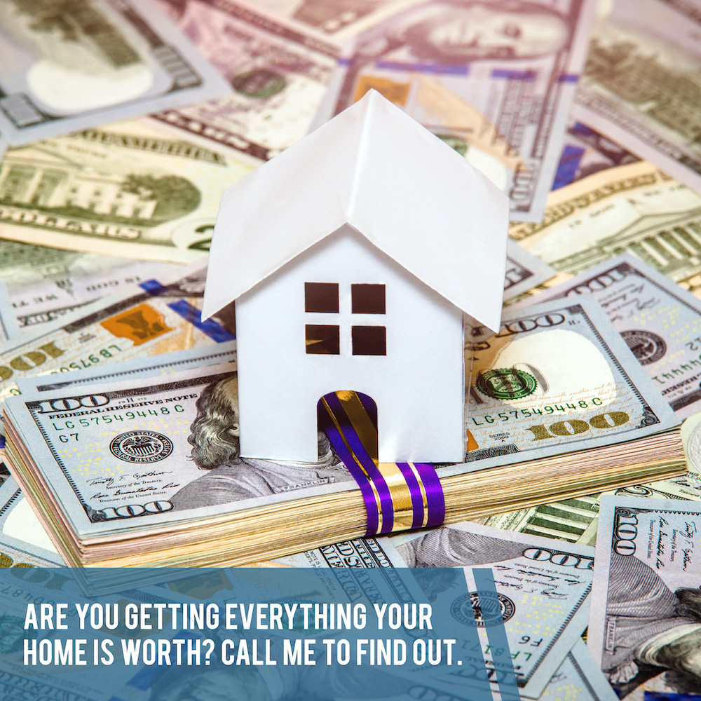 Don't let part of your home's value go to waste. Get the full amount you deserve.