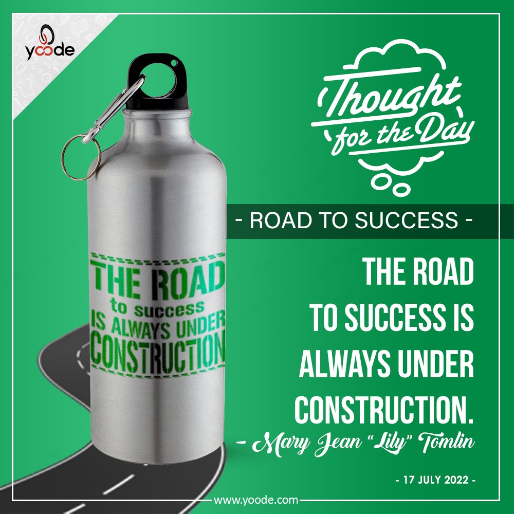 YoodePromotions's tweet photo. Thought for the Day - Road To Success😎
“The Road to Success is Always Under Construction” – Lily Tomlin.
#ThoughtForTheDay #quotes #quoteoftheday #dailyquotes #waterbottle #sipperbottle #customized #customprinting #personalized #customizedbottles #designyourown #customprints https://t.co/gyjNbmKcG9