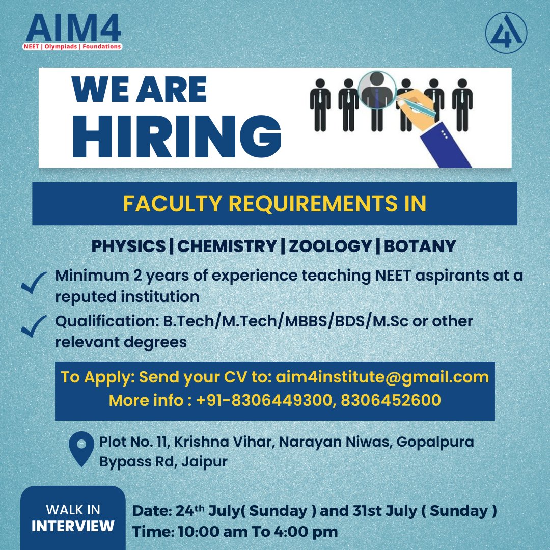 WE'RE HIRING!!
Faculty Requirements In PHYSICS | CHEMISTRY | ZOOLOGY | BOTANY 
Walk-in Interview on 24th July(Sunday) and 31st July (Sunday)
10.00 a.m to 4.00 p.m.
For More Info Contact:- +91-8306449300, 8306452600
#hiringteachers #hiring #wearehiring #neetteacher #neet