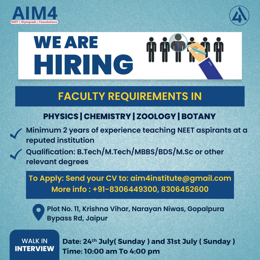 Aim4Institute's tweet photo. WE'RE HIRING!!
Faculty Requirements In PHYSICS | CHEMISTRY | ZOOLOGY | BOTANY 
Walk-in Interview on 24th July(Sunday) and 31st July (Sunday)
10.00 a.m to 4.00 p.m.
For More Info Contact:- +91-8306449300, 8306452600
#hiringteachers #hiring #wearehiring #neetteacher #neet https://t.co/OdSDw8jiYF