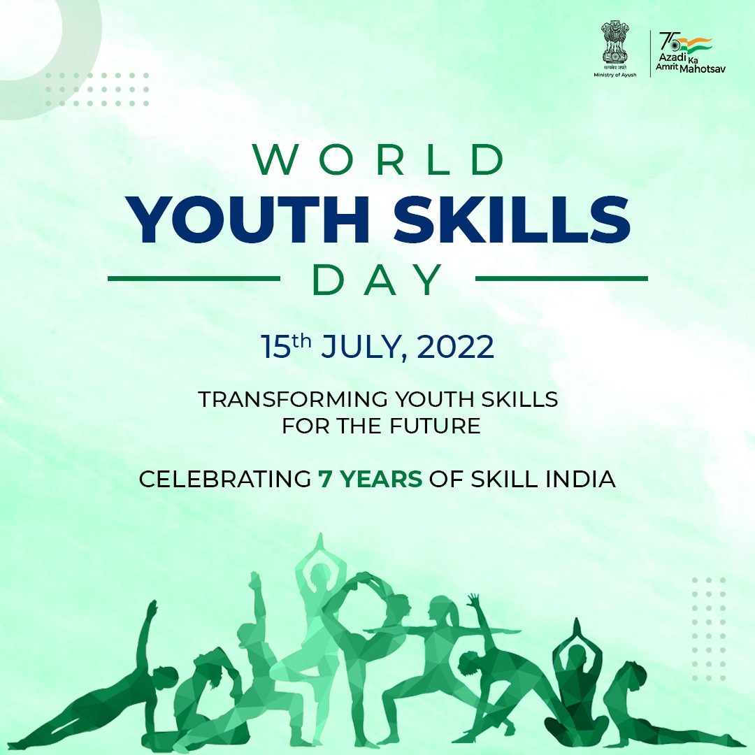 On the occasion of #WorldYouthSkillsDay let us pledge to incorporate Ayush systems into our life & make use of the numerous opportunities that are available in the #Ayush sector! #7YearsOfSkillIndia #WYSD2022
