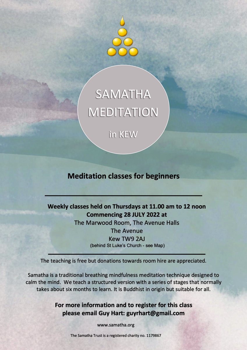 Kew Community Trust (@kewtrust) on Twitter photo We are pleased to welcome a new weekly class to Kew Community Centre, starting on Thursday 28 July.
Learn mindful mediation using the Samatha technique with Guy Hart 11-12noon. Free, with donations appreciated, beginners level.
For more info/ to register: guyrhart@gmail.com We are pleased to welcome a new weekly class to Kew Community Centre, starting on Thursday 28 July.
Learn mindful mediation using the Samatha technique with Guy Hart 11-12noon. Free, with donations appreciated, beginners level.
For more info/ to register: guyrhart@gmail.com