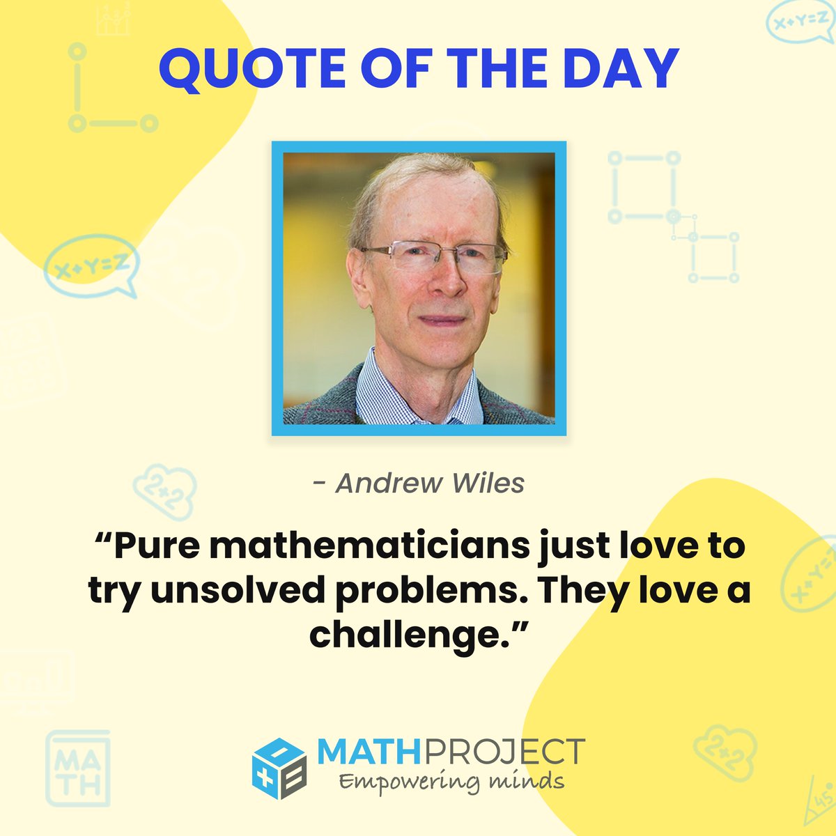 mathproject2010's tweet photo. We, at Math Project, thank English mathematician Andrew Wiles for his contributions to the number theory and proving Fermat's Last Theorem, a major mathematical breakthrough of the 20th century.
Image Source: https://t.co/6EUs7uh08Y
.
#mathquote #mathtutor #mathprogram https://t.co/h5VtPUpcL5