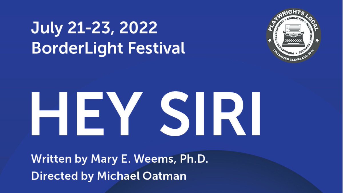 PlaywrightsLcl's tweet photo. Hey Siri @BorderLightCLE July 21-23! New play by Mary E. Weems, directed by Michael Oatman with Michelle Broome, Chelsea Anderson, Lynna Metrisin, &amp; Darryl Tatum. Info at https://t.co/cx6nYiYy90. Tix at https://t.co/whBN9Jn78Y. https://t.co/sSKs6xzyOY