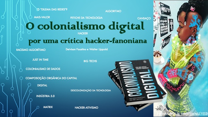 DIGITAL COLONIALISM: towards a hacker-fanonian critique 
by Deivison Faustino and Walter Lippold 
deivisonnkosi.com.br/livros/digital…

#frantzfanon #digitalcolonialism #datacolonialism #ecolonialism #platformcapitalism