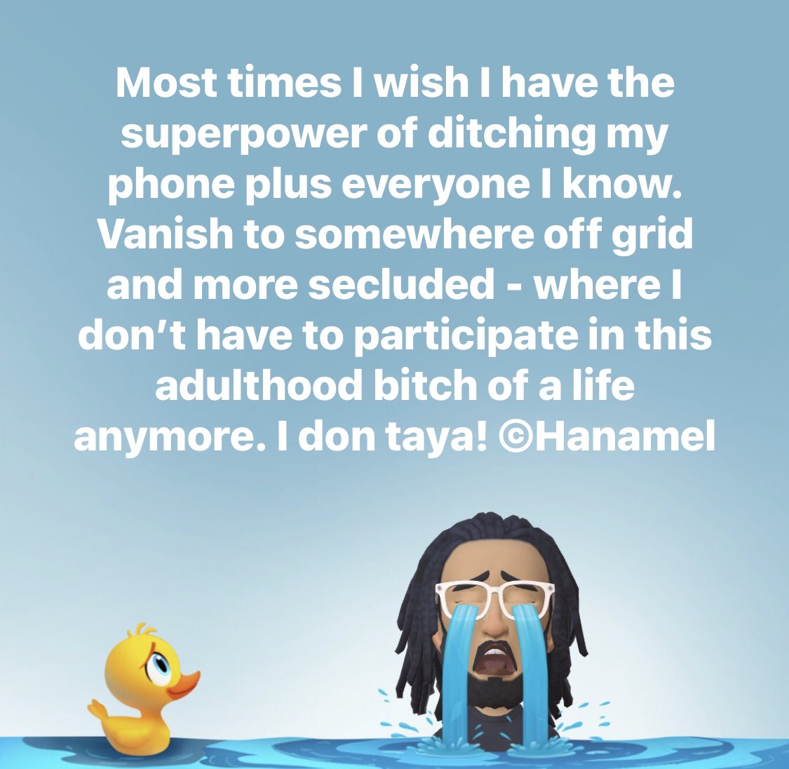 See that smiling duck? Optimistic positivity.👌🏽