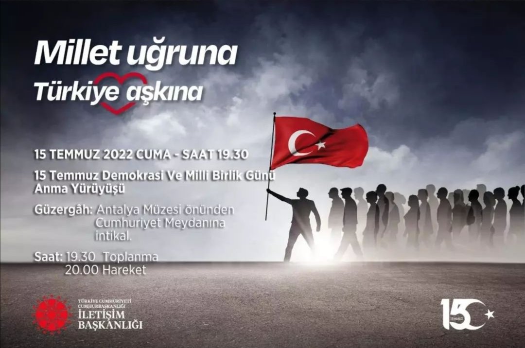 Millet Uğruna Türkiye Aşkına,
15 Temmuz Demokrasi ve Milli Birlik Günü Anma Yürüyüşü için;
15 Temmuz 2022 Cuma günü
⏰ Saat 19.30’da
📍Antalya Müzesi önünde buluşalım.