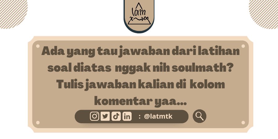 latmtk's tweet photo. #studyrwt #ambistwt #math #utbk #sbmptn #utbk2022 #latihansoal #snmptn https://t.co/YZje0ntUPn