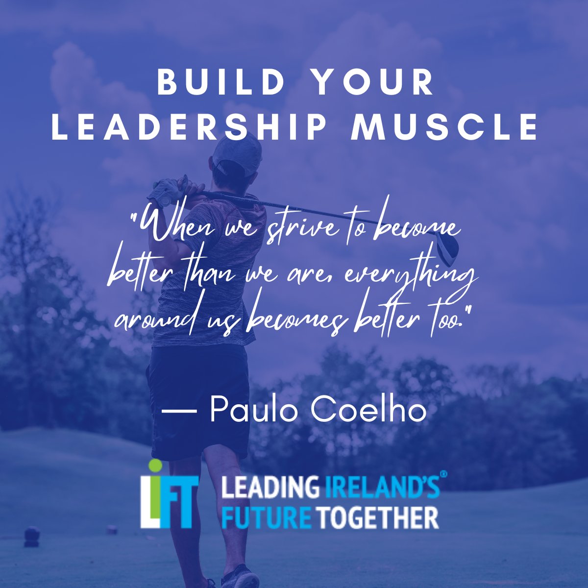 LiFTIreland's tweet photo. "When we strive to become better than we are, everything around us becomes better too."
Find out how to become a better leader by joining a LiFT roundtable session: https://t.co/eBPTghJms6
#BuildLeadershipMuscle #leadership #leaders #LIFTIreland #LIFTOnline https://t.co/nVCfAmemWD