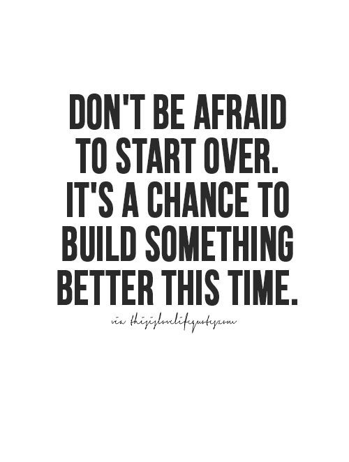 #Startover #build something even #better 💯