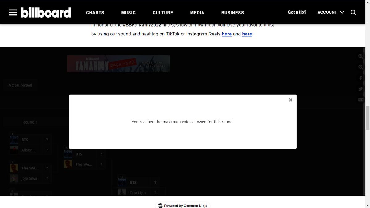 Adrian99142649's tweet photo. Hello, @billboard I just want to ask why is it always says "You reached the maximum votes allowed for this round" even though I haven't voted for 24hrs now and even though I change my email address the result is still the same.

#BBFanArmy2022 https://t.co/h2AFNkXzXZ