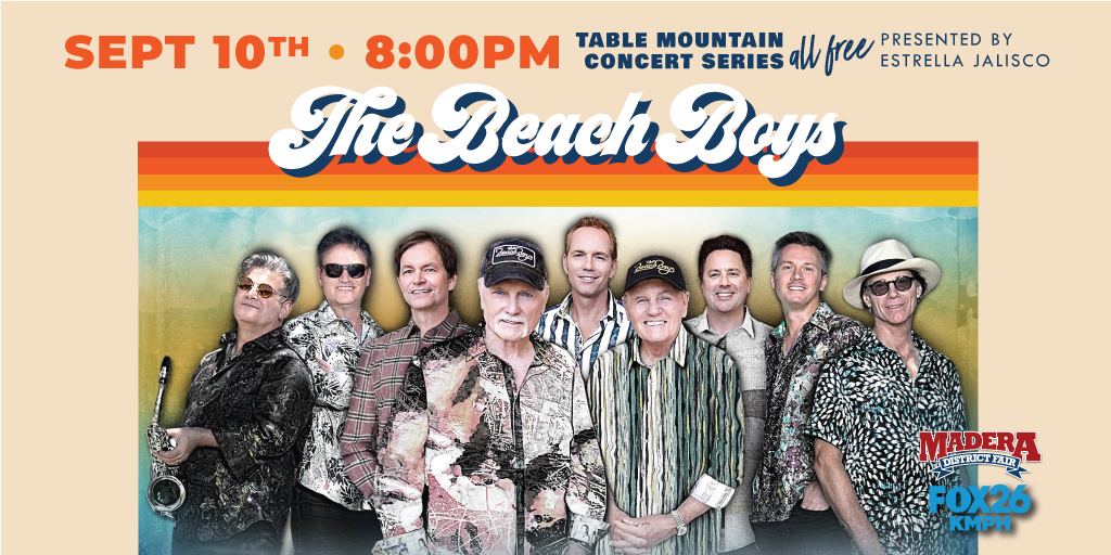 maderafair's tweet photo. The 2022 Madera Fair presented by Valley Children's Healthcare announces the Table Mountain Concert Series presented by Estrella Jalisco, SEPT 8-11th.  ALL entertainment is FREE with paid gate admission!  
@TheBeachBoys 
SATURDAY | SEPT 10th | 8:00pm https://t.co/EAFwB6s7PQ