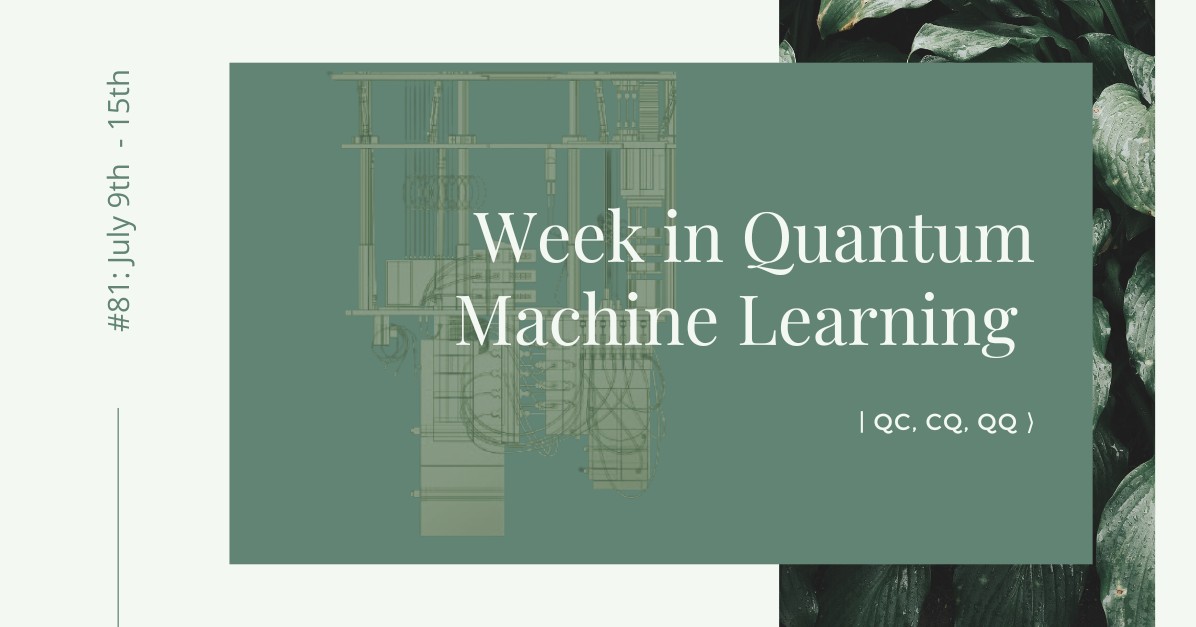 📣 Latest version of "This Week in Quantum Machine Learning" is out! 
chipprbots.com/2022/07/%f0%9f…

#Quantum #MachineLearning #ai #ml #python #spooky