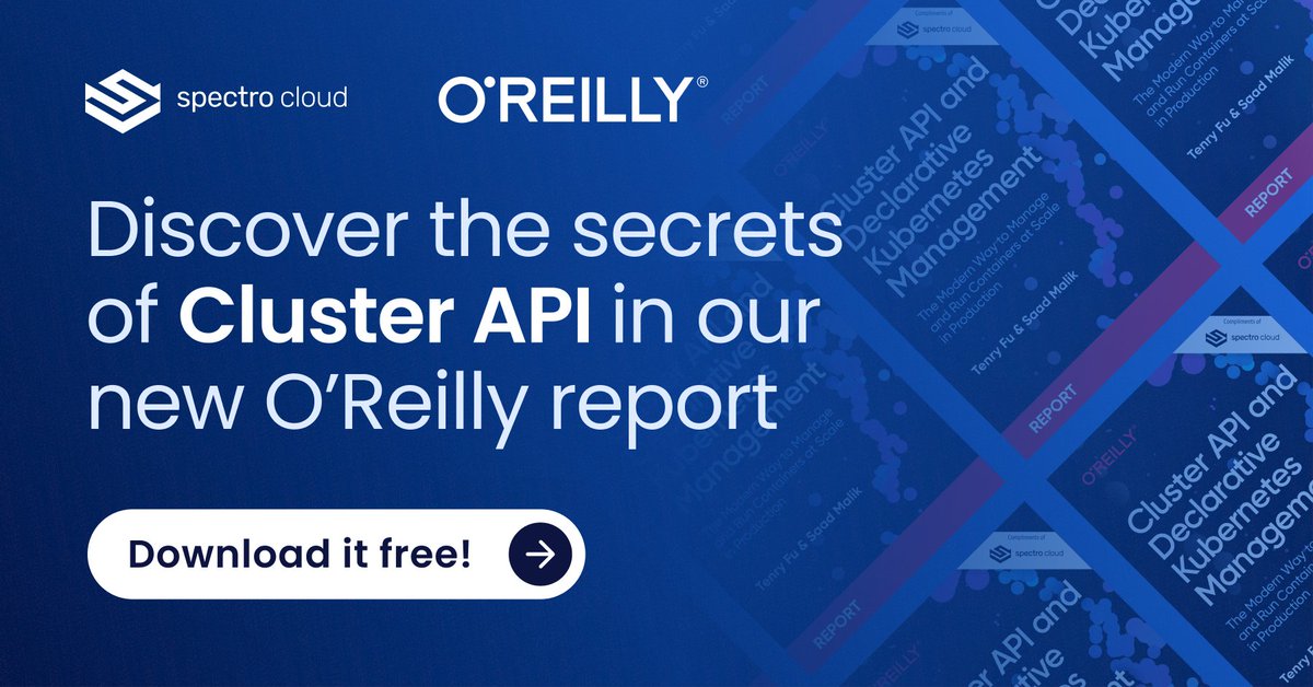 spectrocloudinc's tweet image. Heard the buzz about #clusterapi? Learn all about this transformative project for managing #k8s cluster lifecycle at scale in our new report published by @oreillymedia, authored by @tenryfu and @saamalik. #kubernetes #cncf info.spectrocloud.com/report-oreilly…