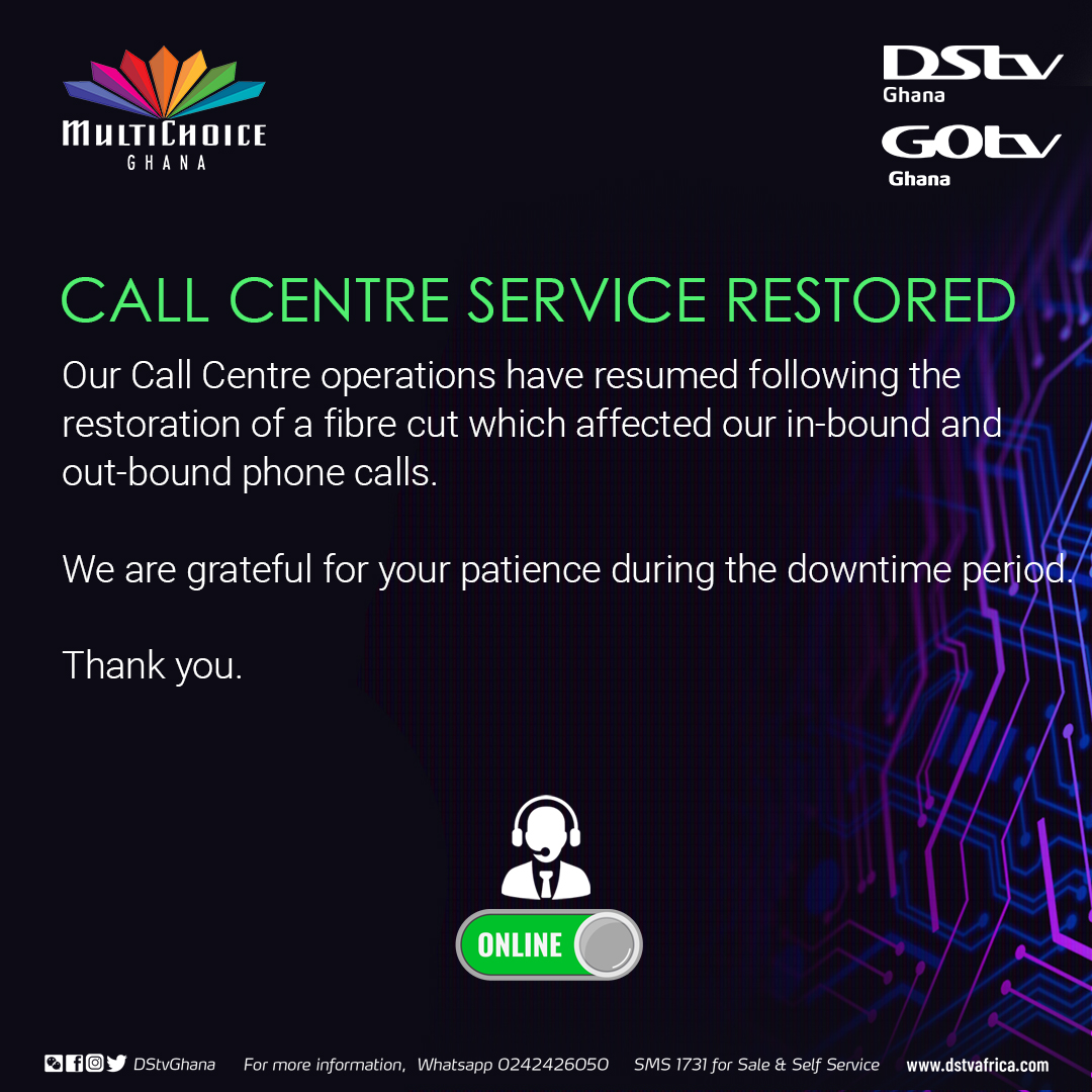 DStv Ghana on Twitter "Please be informed that our Call Centre