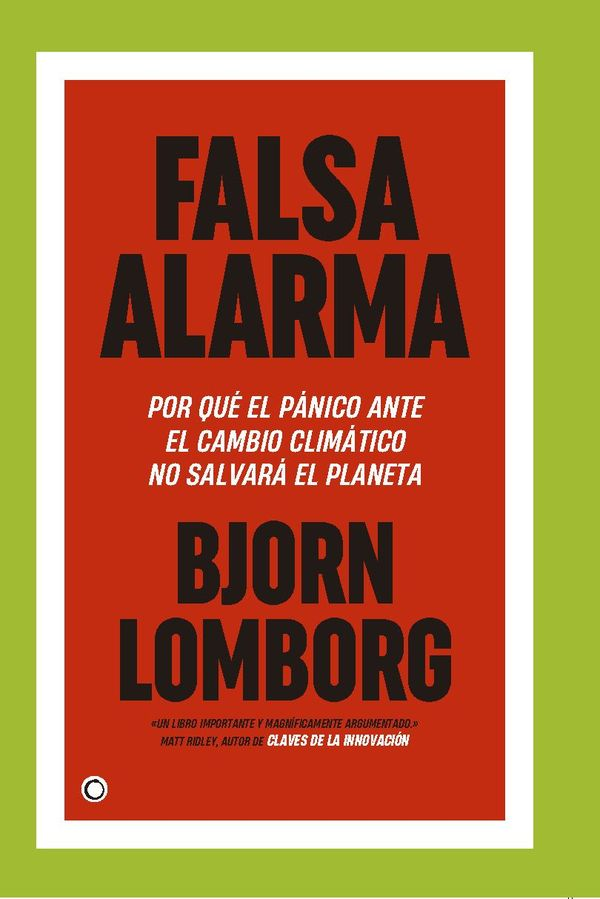 Alvaro_Menendez's tweet photo. #Libro2 Bjorn Lomborg, 'Falsa alarma. Por qué el pánico ante el cambio climático no salvará el planeta'. https://t.co/cMXlsm4yMH