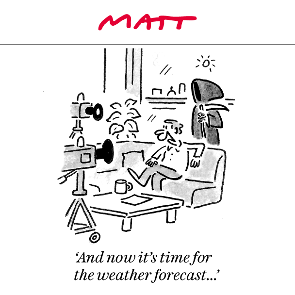 MattCartoonist's tweet image. 'And now it's time for the weather forecast...'⁠

My latest cartoon for tomorrow's @Telegraph 

Subscribe to my weekly newsletter to receive my unseen cartoons: telegraph.co.uk/premium/matt/?…