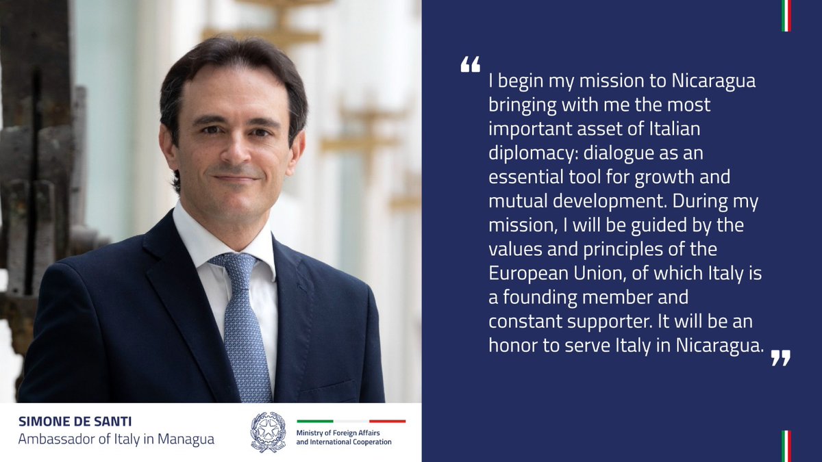 ItalyMFA_int's tweet photo. Congratulations to Simone De Santi, new Italian Ambassador to Managua🇮🇹🤝🇳🇮

Simone De Santi, nuevo Embajador de Italia en Managua 🇮🇹🤝🇳🇮 ¡Enhorabuena! https://t.co/9jZqHTgGtz