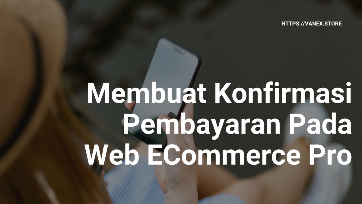 VanexWeb's tweet image. Membuat Konfirmasi Pembayaran Pada Web ECommerce Pro youtu.be/E8N9f1JsRSI lewat @YouTube 
#wts #sourcecode #scriptweb #jasaweb #jasawebmurah #jasawebsite #webgratis #webmurah #webindonesia #websiteindonesia #phpid #phpindonesia #phpmysqlindonesia #landingpage
