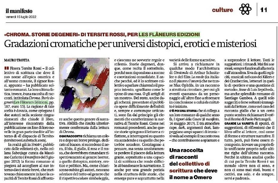 tersiterossi's tweet photo. “Tra atmosfere cupe, dark, argomenti duri, lampeggiano ampi squarci di ironia che contribuiscono a spiazzare e a sorprendere il lettore”

Le storie degeneri di “Chroma” splendidamente recensite su “@ilmanifesto” di oggi da Mauro Trotta. https://t.co/uBdMnbBC3t
