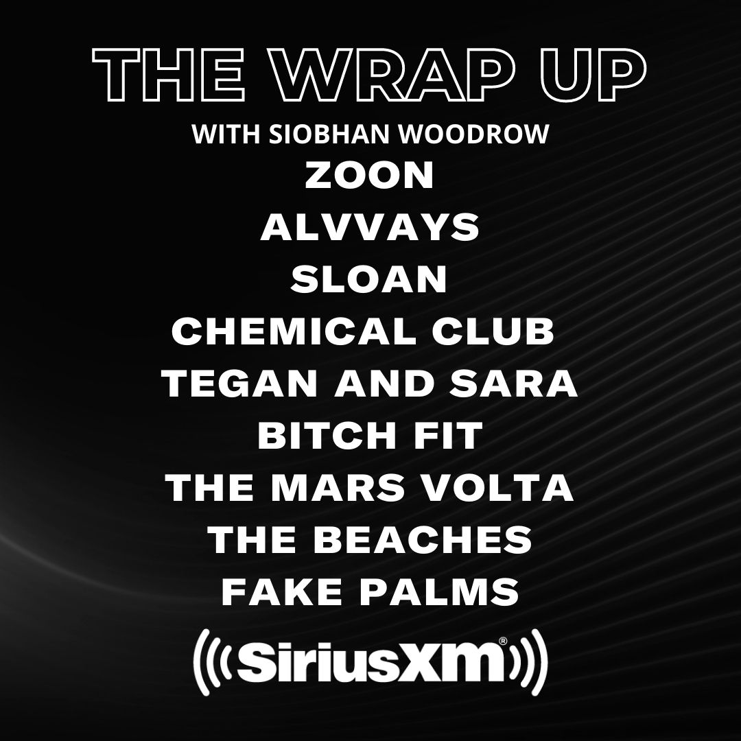 This weekend on The Wrap Up Siobhan has new tunes from @Sloanmusic @teganandsara @fakepalms and more! Listen here: siriusxm.ca/TheWrapUp