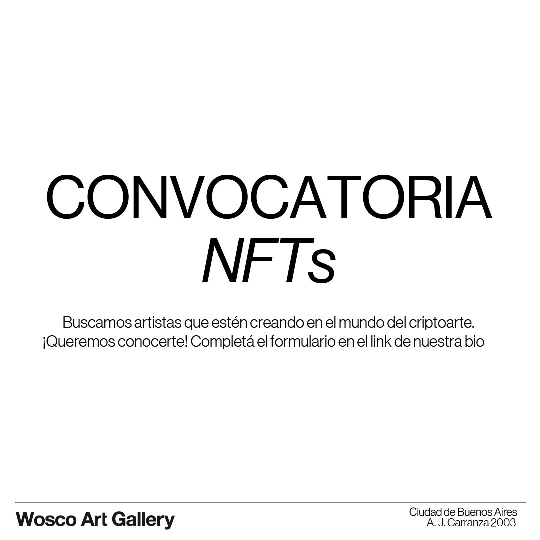 ATENCIÓN CRIPTOARTISTAS!!! Wosco Art Gallery abre una nueva #CONVOCATORIA para uds. Tenemos ganas de conocer su trabajo. Pueden postularse hasta el 15/08 en el link en nuestra bio! RT RT RT y hagan llegar esta info a todxs lxs que puedan estar interesadxs✨