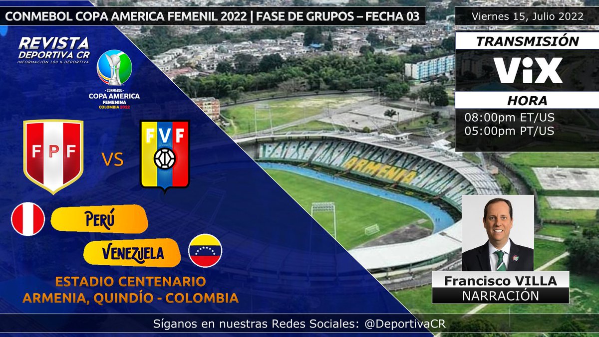DeportivaCR's tweet photo. 🏆 @CONMEBOL @CopaAmerica Femenil 2022 | Fecha 03
🇵🇪 @SeleccionPeru v @SeleVinotinto 🇻🇪
🎙️ @Paco_Villa_
⏰08:00pm ET 05:00pm PT
📱💻 @VIX (🇺🇸)
🇨🇷 #CopaAmericaFemenina #ViXStreaming #PERvsVEN #DeportivaCR https://t.co/HwLbhoq2v7