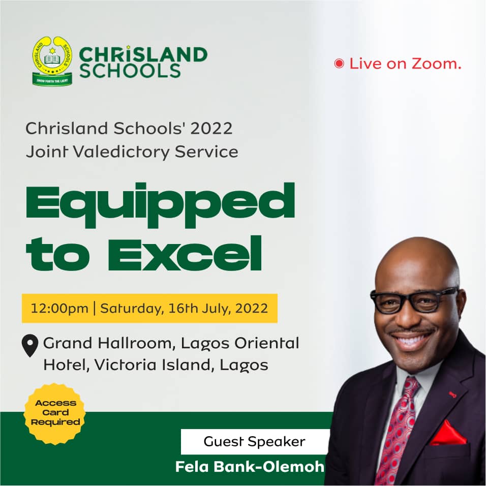 Join Me Tomorrow As I Will Be Speaking At Chrisland Schools' 2022 Joint Valedictory Service On The Theme – Equipped To Excel.

#excel #chrisland #FBO #FBOCommunity #felabankolemhoh #makeitcount