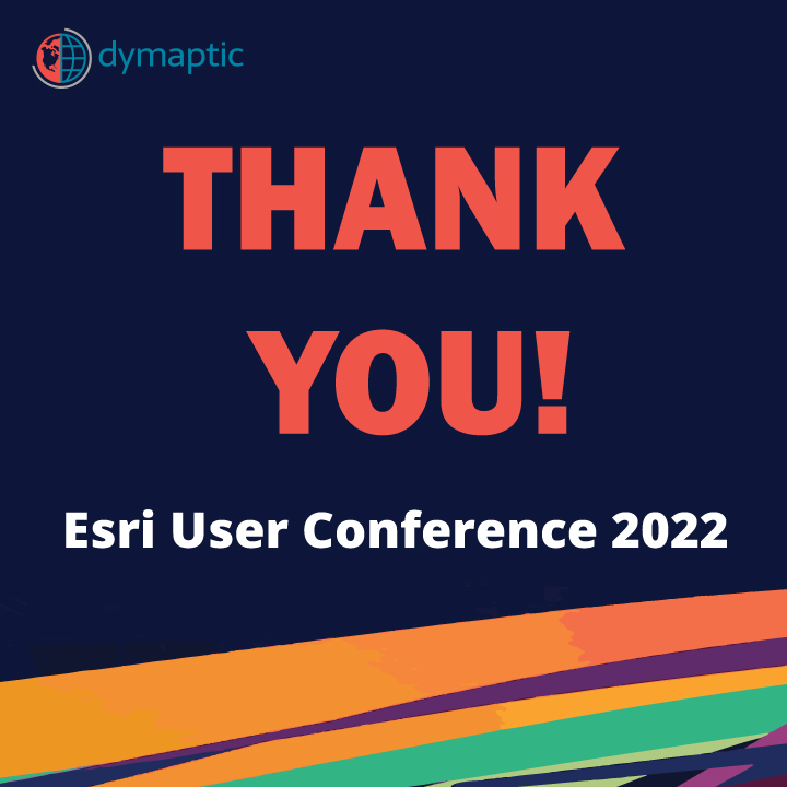 dymaptic's tweet image. Dymaptic would like to give a big THANKS to everyone at the #EsriUC for putting on an amazing conference! It was a huge success and such a great way to reconnect, learn and discover as well as the opportunity to make some great connections!
See you all again next year!