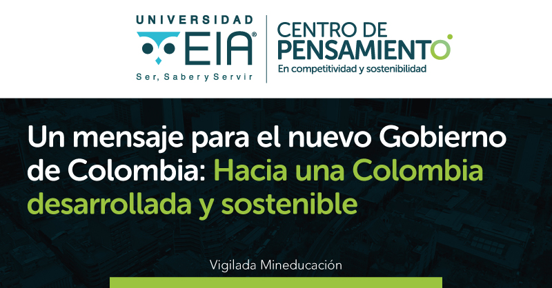 UniversidadEIA's tweet photo. [Nuevo pronunciamiento del Centro de Pensamiento] Un mensaje para el nuevo Gobierno de Colombia: Hacia una Colombia desarrollada y sostenible

Lee el pronunciamiento compelto aquí: https://t.co/XISveJ29ww