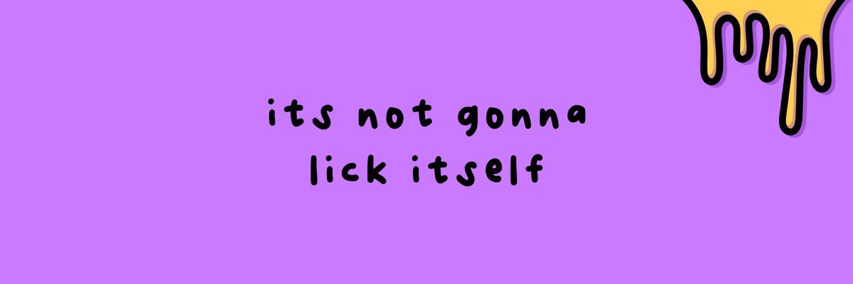 its not gonna lick itself tweet media