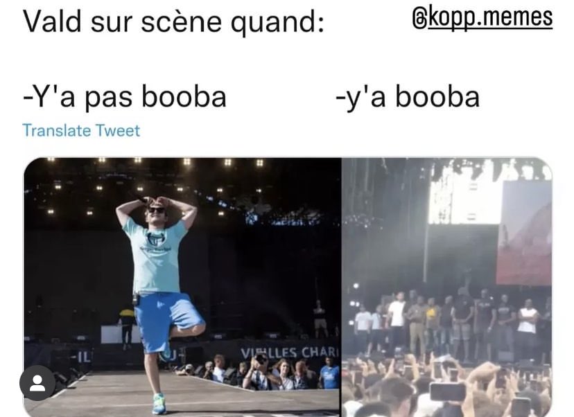 utilisateur92i's tweet photo. Vald sur scène vs quand y’a booba https://t.co/64bXl2xMPm