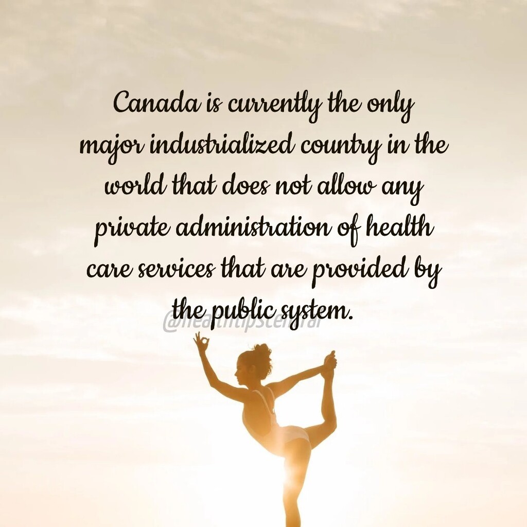 healthtipsfeed's tweet photo. Canada is currently the only major industrialized country in the world that does not allow any private administration of health care services that are provided by the public system.

#health #fitness #healthylifestyle #wellness #motivation #healthy #workout #love #gym #lifes… https://t.co/csHTxSS9Eq