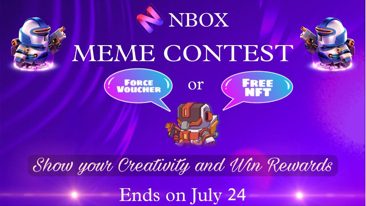 🔥#NBOX MEME CONTEST🔥

Who's the funniest at #NBOX?😏

🎁6 winners to get NFT or 1 point force voucher

Rules:
✅❤️🔁Flw
✅Create an ORIGINAL meme using N-Guard

😈Submit your MEME in the comments⬇️⬇️⬇️

🤯Ends on July 24th, 10:00 AM UTC

#GameFi #NFTCommunity #NFTGiveaway