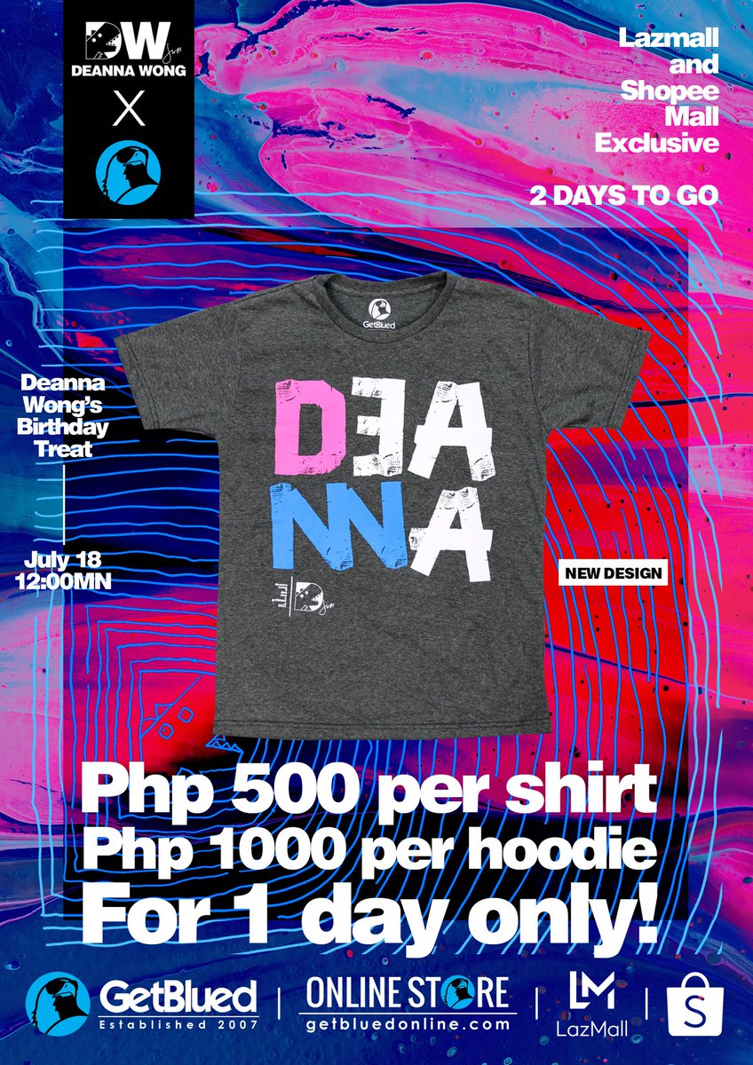 2 DAYS TO GO until the GetBlued's Deanna Wong Birthday Treat 12 Midnight July 18 LazMall: lazada.com.ph/shop/getblued-… Shopee Mall: shopee.ph/getblued #HappyBirthdayDeanna #deannawong #deannasaur #wongisalwaysright #OBF #teamateneo #ateneo #puso #blueagles #blueeagletheking