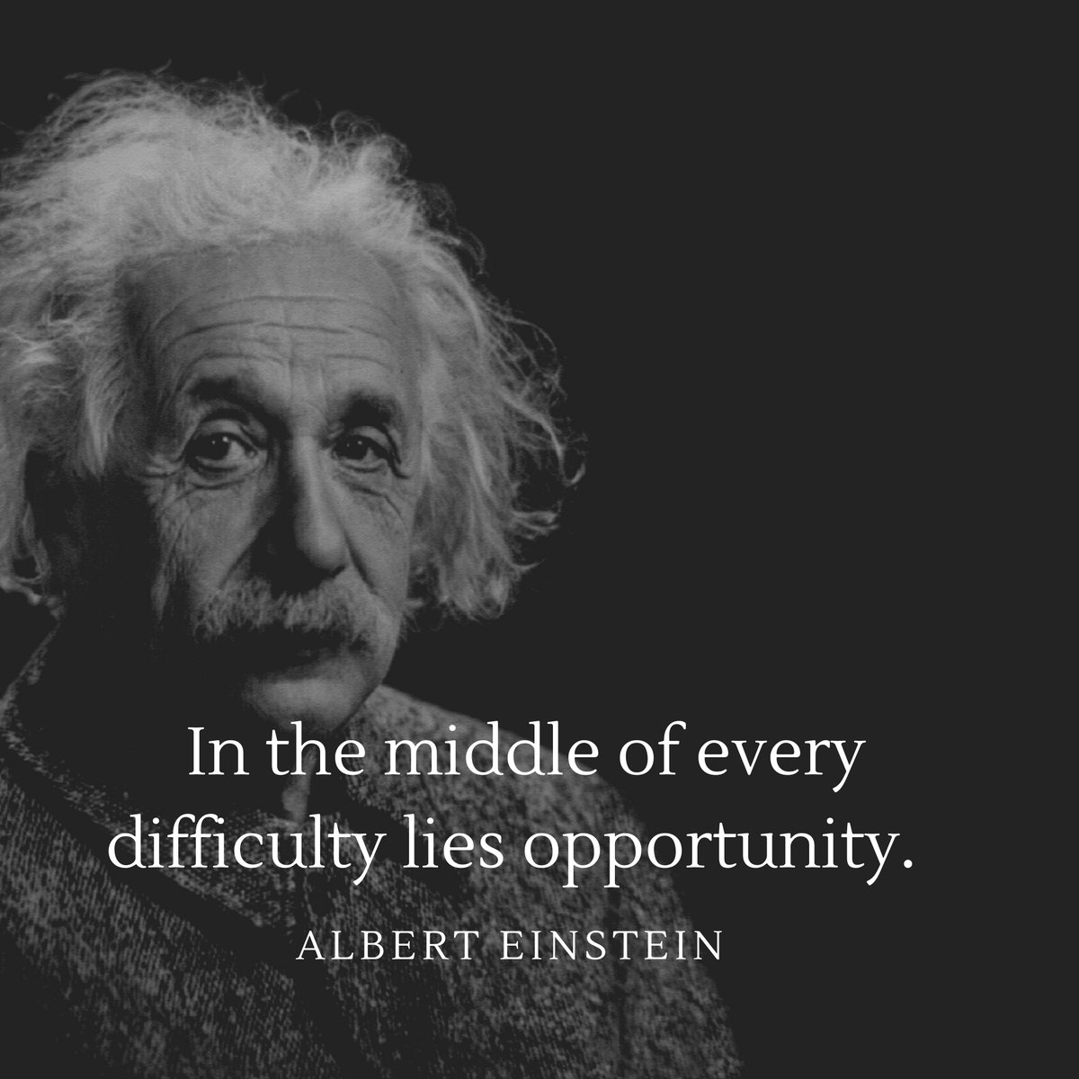 In the middle of every difficulty lies opportunity. ~ Albert Einstein (Theoretical Physicist)  via: https://t.co/uM8y9LfOzY https://t.co/GHEQok0Imw