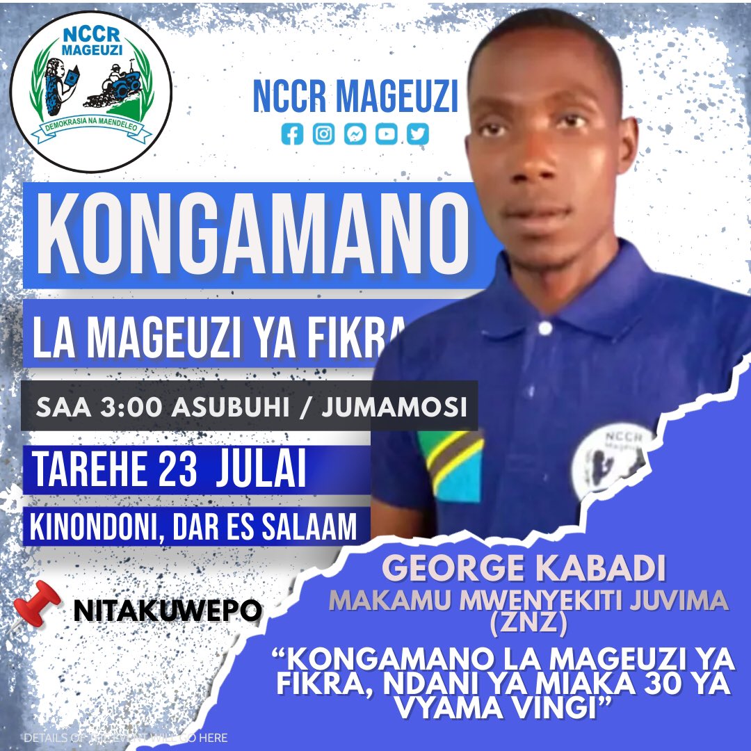 #KongamanoLaMageuziYaFikra

Tukutane, Tarehe 23 Julai 2022. 
Eneo: Kinondoni, Dar Es Salaam.
Kuanzia saa 3:00 Asubuhi.

#UtuItikadiYetu 
#TheFutureIsBlue 
#TumeanzaUpyaaaa