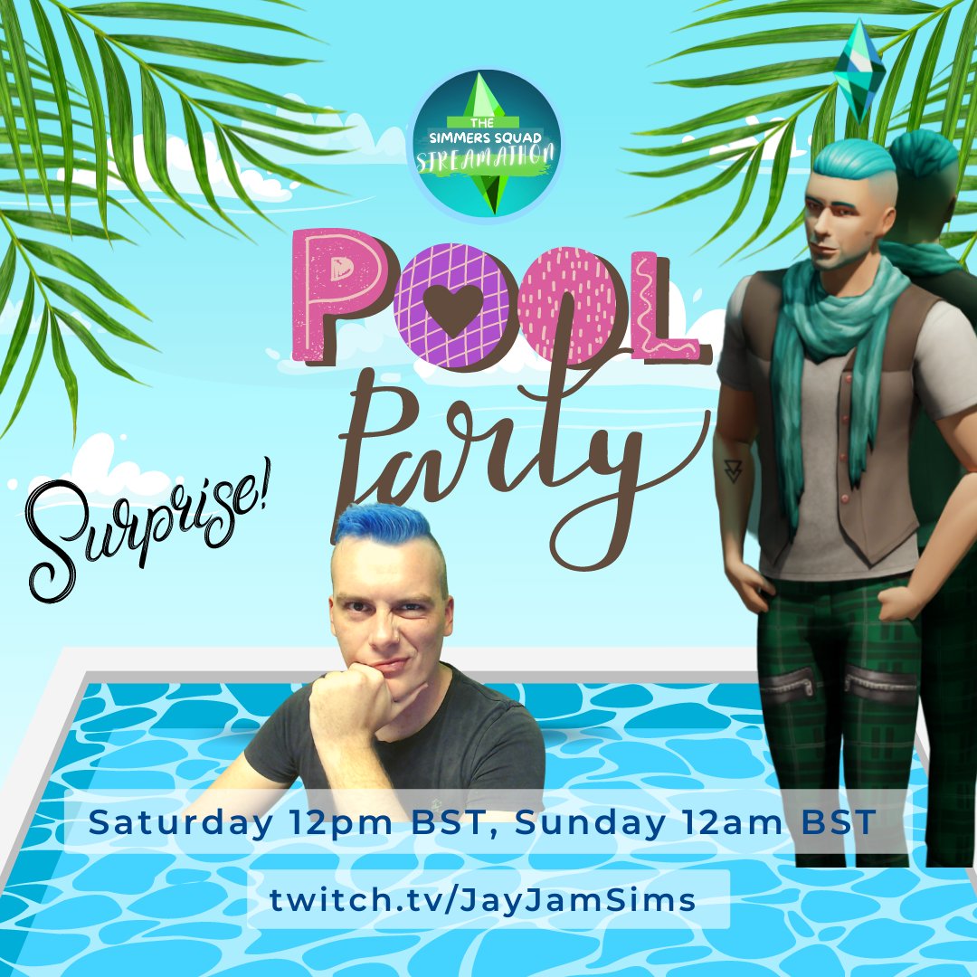 JayJamSims's tweet photo. It's Pool Party TIME!!! Nothing says Pool Party and Summer like a Streamathon with #SimmerSquad @TheSimmersSquad
Come say hi ๐๐๐
#TheSims4 #Twitch @TheSims @TheSimCommunity @SimsCreatorsCom @TwitchSIE https://t.co/CEaj81e58R