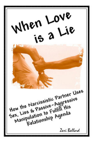  When Love Is a Lie: Narcissistic Partners & the