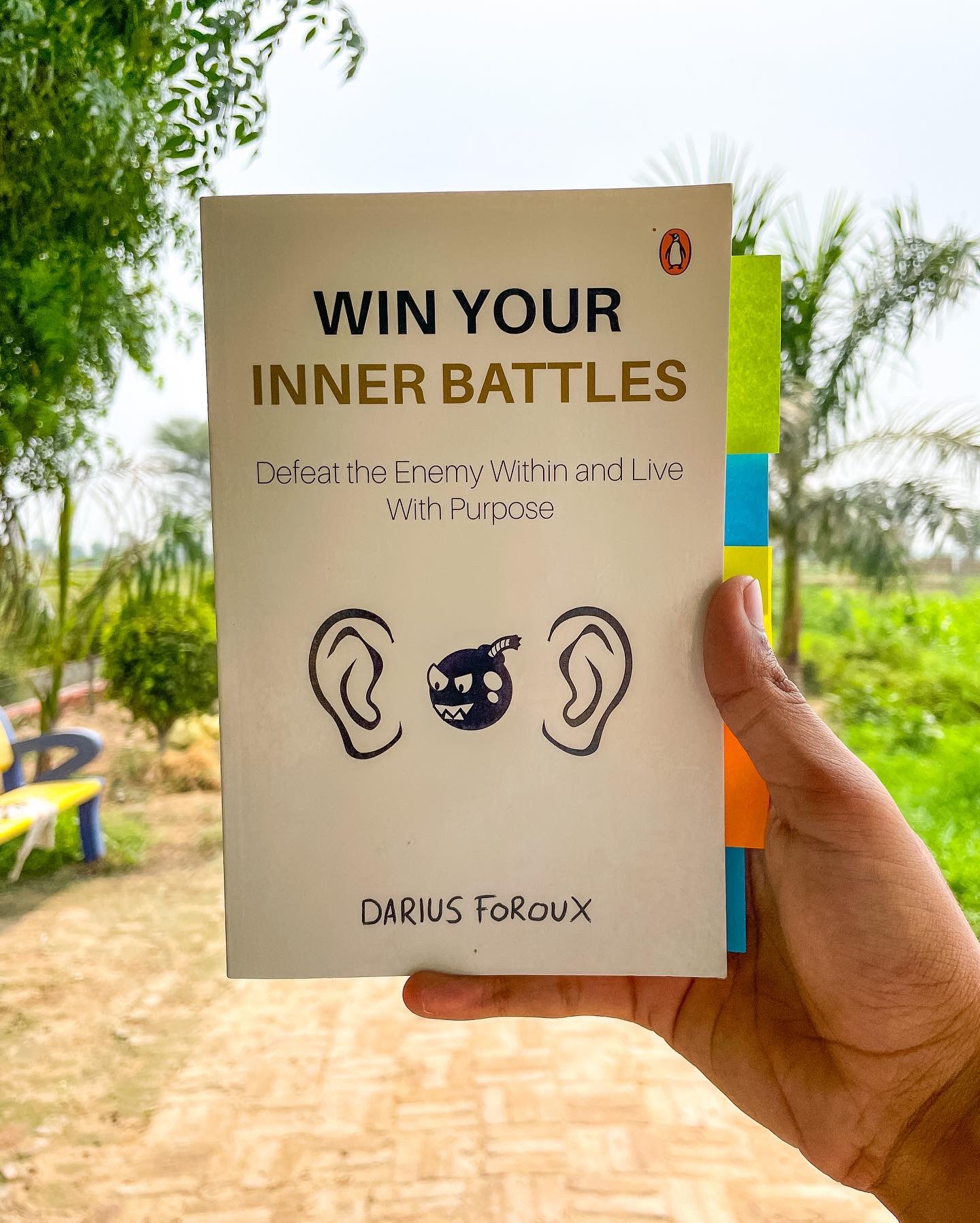 Win Your Inner Battles: Defeat The Enemy Within and Live With Purpose by  Darius Foroux