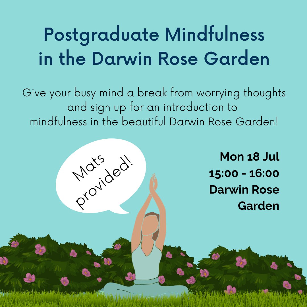 Are you a postgraduate student looking to take a break and relax? Why not sign up and join in for a day of mindfulness in the Darwin Rose Garden 🌹!

We will talk about the basics of mindfulness and using it in managing stress!

Sign up available here: ow.ly/gFsG50JXtkz
