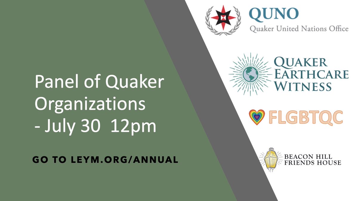 At this year’s end of July Annual Sessions leym.org/annual we’ll be featuring three panels where you can get to know more about a whole host of Quaker organizations. Great lineup!