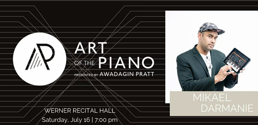 Please join us in welcoming world musician Mikael Darmanie for Art of the Piano 2022. You'll hear him perform jazz and Bach during his stage debut. He studied alongside global pianist <a href="/awadagin/">Awadagin Pratt</a>. See you at 7 p.m. Register: bit.ly/3uTmWGo