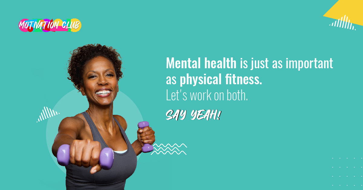 Your mental fitness is as important as your physical fitness. Check out mrmotivatorsclub.com today for more tips on how to take care of your general wellbeing! Say Yeah! #motivationclub #fitness #mentalhealth #physicalhealth #motivation #lifelessons #healthy #workouttips