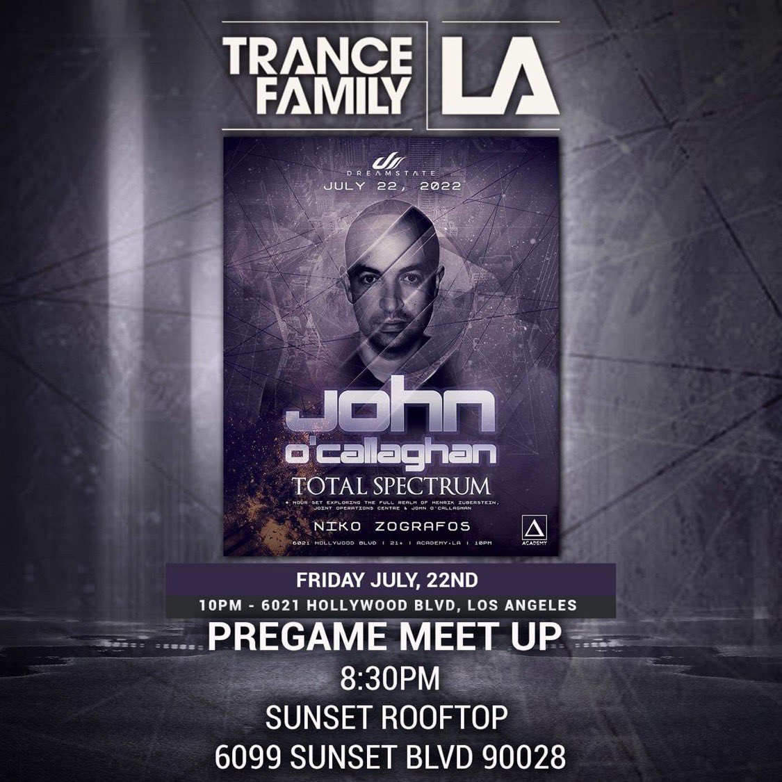 Tfla_official (@tfla_official) on Twitter photo Those coming out to <a href="/JOCofficial/">John O'Callaghan</a> presents Total Spectrum with <a href="/NikoZografos/">Niko Zografos</a> <a href="/academy__la/">Academy LA</a> next Friday. We’ll be hosting a pregame meetup at the Sunset Rooftop starting at 8:30PM. Come join us, hangout with the TFLA crew. #tfla Those coming out to <a href="/JOCofficial/">John O'Callaghan</a> presents Total Spectrum with <a href="/NikoZografos/">Niko Zografos</a> <a href="/academy__la/">Academy LA</a> next Friday. We’ll be hosting a pregame meetup at the Sunset Rooftop starting at 8:30PM. Come join us, hangout with the TFLA crew. #tfla