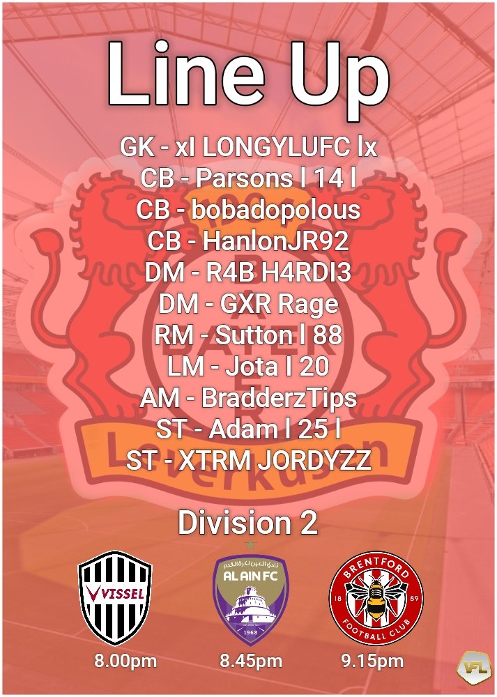 🅅🄵🄻 🄻🄴🄰🄶🅄🄴 🄶🄰🄼🄴🅂

Saturday 16th July

Fixtures 

🏆 VFL Division 2
🆚 VFL Vissel Kobe
⏰ 20:00

🏆 VFL Division 2
🆚 VFL Al Ain
⏰ 20:45 

🏆 VFL Division 2
🆚 VFL Brentford 
⏰ 21:15

<a href="/TheVFL_/">VFL</a> 

Teamsheet