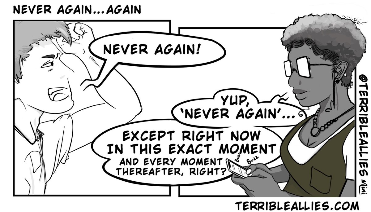 TerribleAllies's tweet photo. So I know we said “never again,” but what does ‘never’ really even mean? Isn’t time a social construct? Could ‘never’ mean ‘almost never’ the way ‘literally’ means ‘not actually literally’?#terribleallies #microaggcomic #justalittleterrible 
https://t.co/5S1tvHdiwJ https://t.co/jfBbBNj6l2