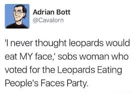 #LeopardsEatingPeoplesFacesParty or the shorter answer the GOP.