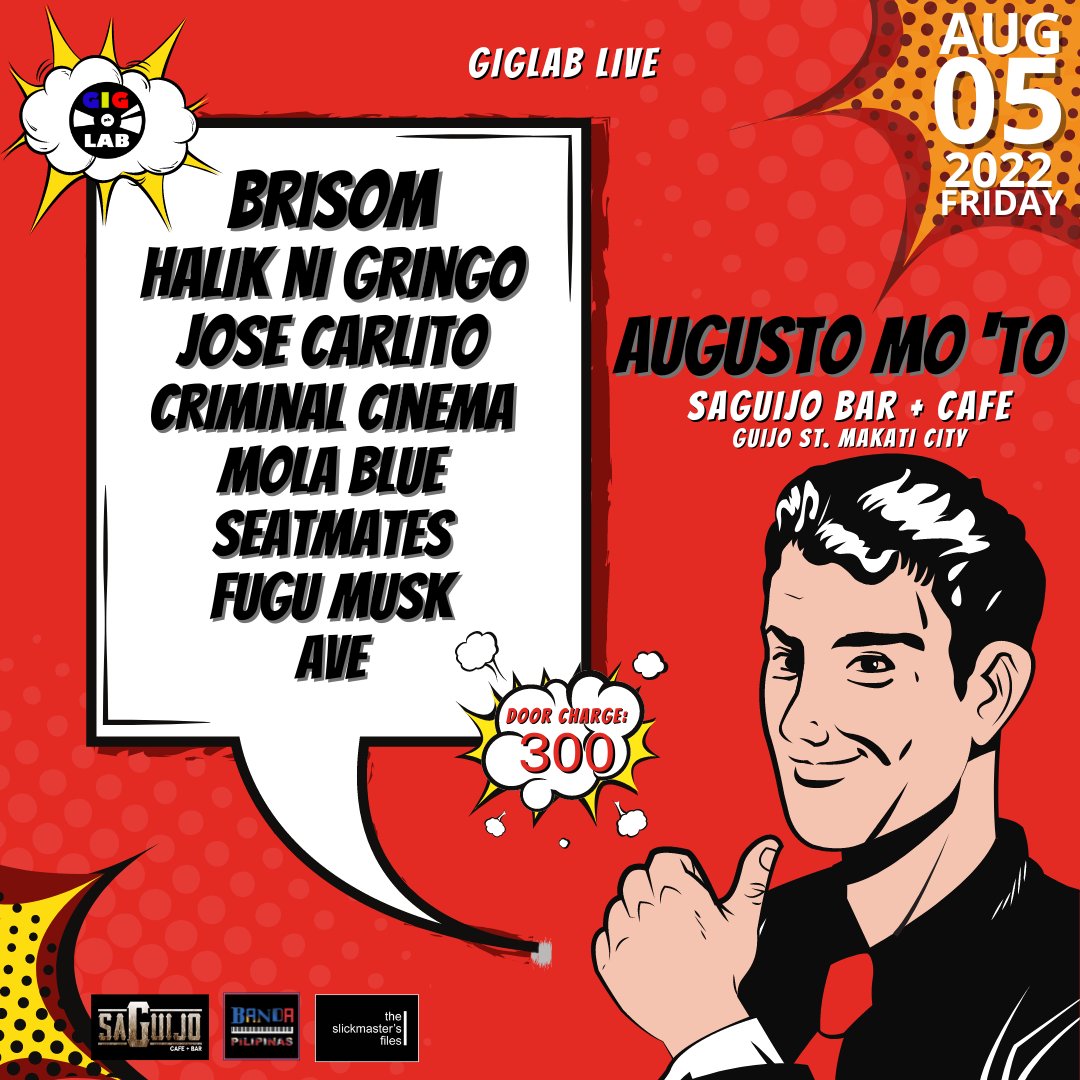 GigLabPH's tweet photo. #GigLabLive
We invite you on Friday night, Aug 5, at @saguijobar
Featuring:
Brisom
Halik ni Gringo
Jose Carlito
Criminal Cinema
MOLA BLUE
Seatmates
Fugu Musk
*opening act from AVE
7PM onwards
table reservation, send us or Saguijo a DM
Door Charge: P300.00 https://t.co/xmjaZ9RaOY